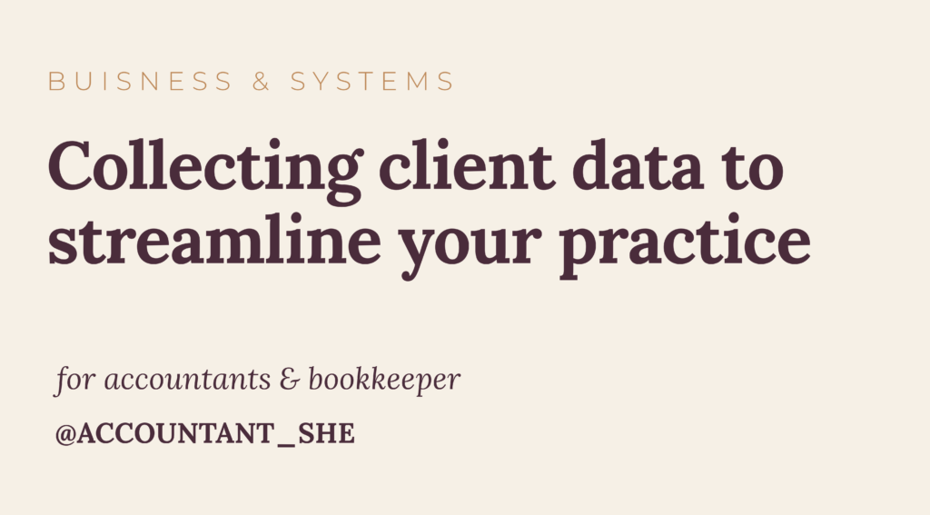 Collecting client data to streamline your practice